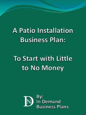cover image of A Patio Installation Business Plan